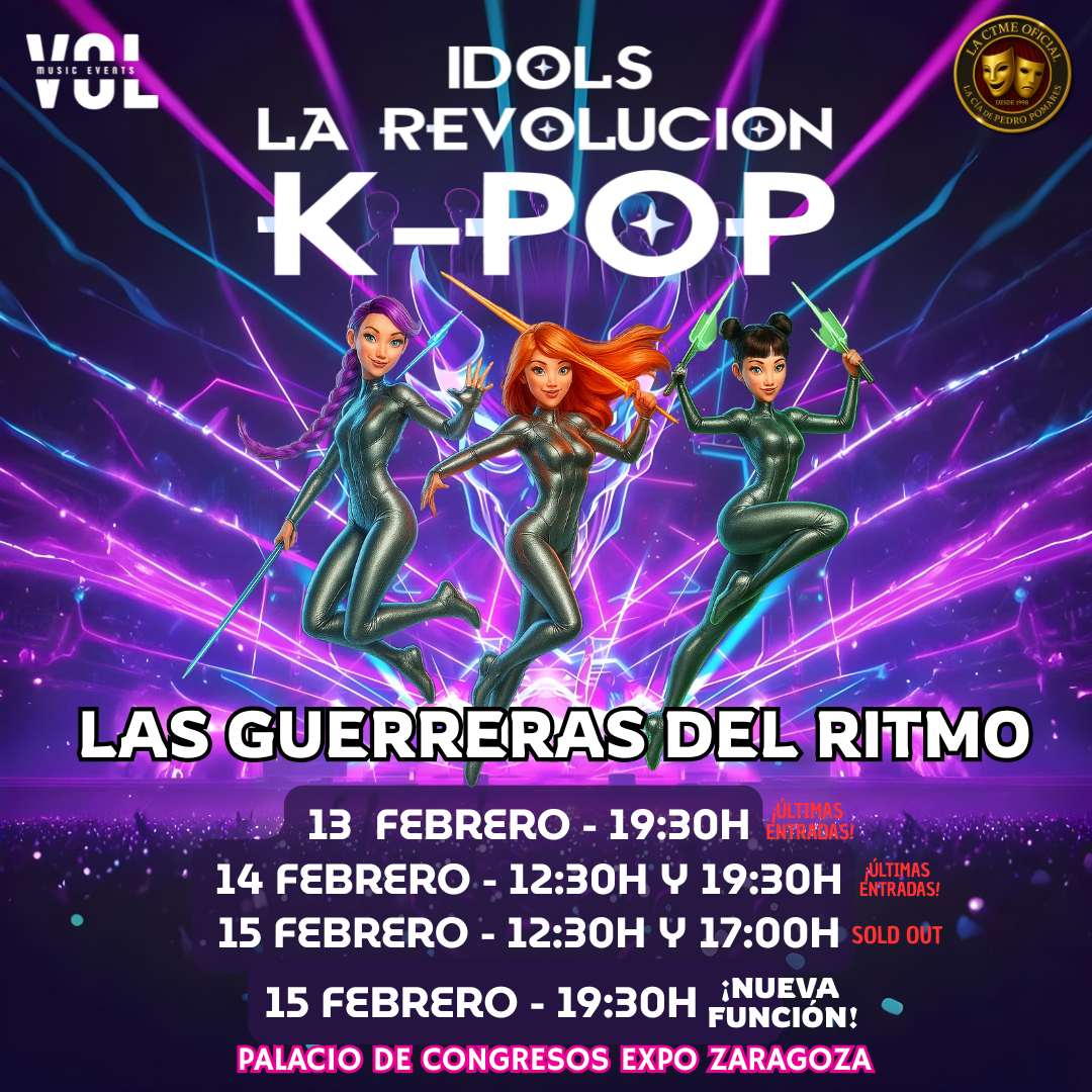 IDOLS LA REVOLUCIÓN K POP “LAS GUERRERAS DEL RITMO” 2026